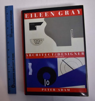Item #133369 Eileen Gray: Architect / Designer, A Biography. Peter Adam