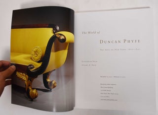 The World of Duncan Phyfe: The Arts of New York, 1800-1847
