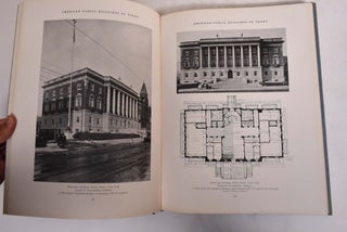American Public Buildings of Today: City Halls, Court Houses, Municipal Buildings, Fire Stations, Libraries, Museums, Park Buildings