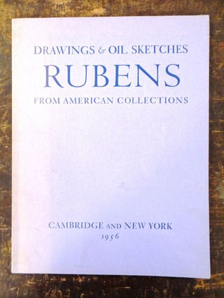 Item #13416000001 Drawings & Oil Sketches by P. P. Rubens from American Collections. MA: Harvard...