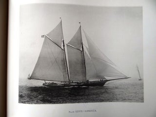 American and English Yachts, Illustrating and Describing the Most Famous Yachts Now Sailing in American and English Waters, with a Treatise on Yachts and Yachting by...
