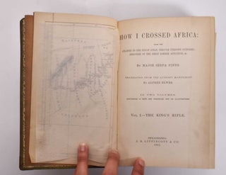 How I Crossed Africa: From the Atlantic to the Indian Ocean, through Unknown Countries; Discovery of the Great Zambesi Affluents, &c. in two volumes. Vol. I--The King's Rifle. Vol. II--The Coillard Family
