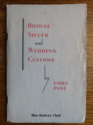 Item #135423 Bridal Silver and Wedding Customs. Emily Post