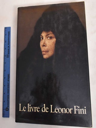 Item #135590 Le Livre de Leonor Fini. Leonor Fini, Jose Alvarez