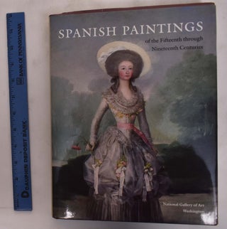 Item #135874 Spanish Paintings of The Fifteenth through Nineteenth Centuries. Jonathan Brown,...