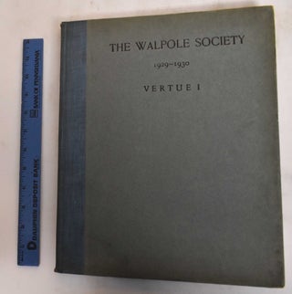 Item #13649 18th Annual Volume of the Walpole Society, 1929-1930: Vertue Notebooks Volume I