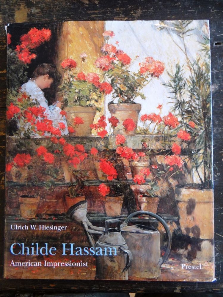 Childe Hassam: American Impressionist | Ulrich W. Hiesinger