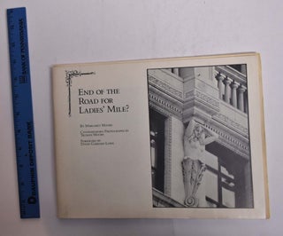 Item #136850 End of the Road for Ladies' Mile? Margaret Moore, Truman Moore