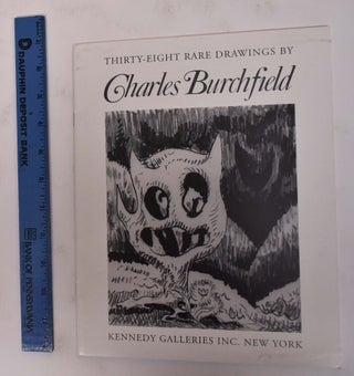 Item #137026 Thirty-Eight Rare Drawings by Charles E. Burchfield. Sept-Oct 1992 NY: Kennedy...