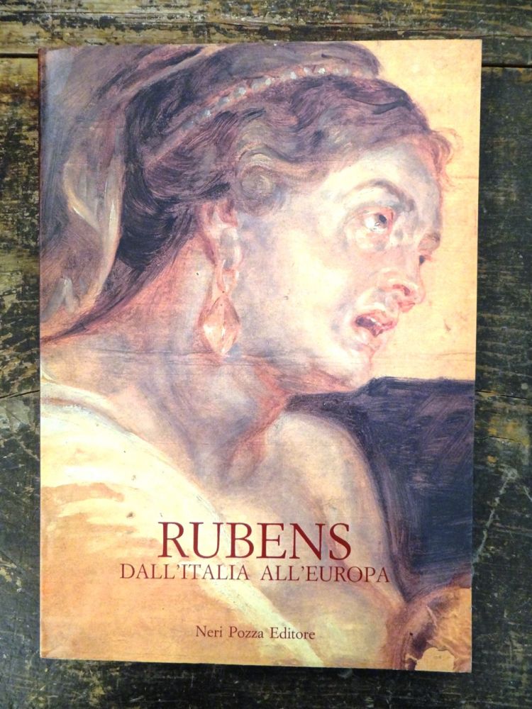 Item #137213 Rubens Dall'Italia All'Europa: Atti del convegno internazionale di studi Padova, 24-27 maggio 1990. Caterina Limentani Virdis, Francesca Bottacin.