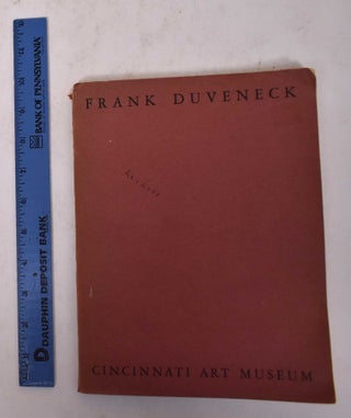 Item #137340 Exhibition of The Work of Frank Duveneck. May-June 1936 Cincinnati Art Museum