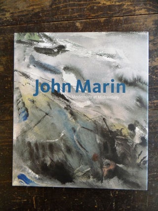 Item #137554 John Marin: Modernism at Midcentury. Debra Bricker Balken