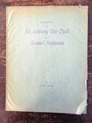 Item #137909 Research on Sir Anthony Van Dyck and Samuel Hofmann. Jacob Reder