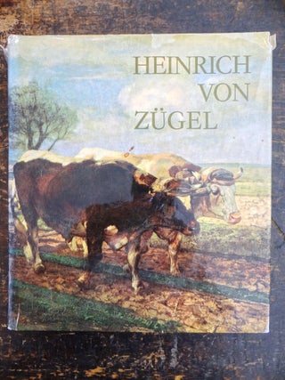 Item #137930 Heinrich von Zügel: Leben, Schaffen, Werk. Eugen Diem