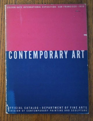Item #1382 Contemporary Art: Official Catalogue of the Department of Fine Arts, Division of...