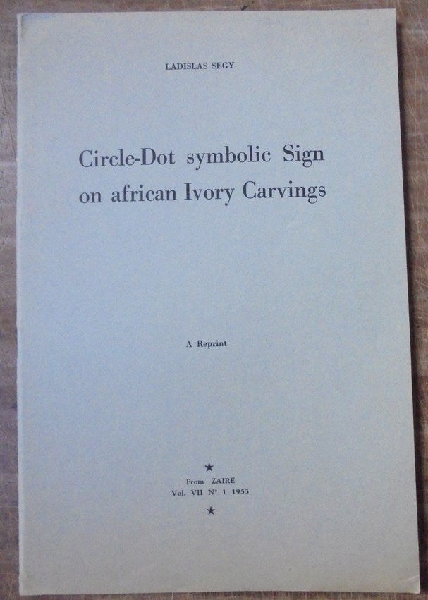 Item #138371 Circle-Dot Symbolic Sign on African Ivory Carvings. Ladislas Segy.