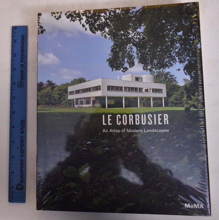 Item #138571 Le Corbusier: An Atlas of Modern Landscapes. Jean-Louis Cohen.