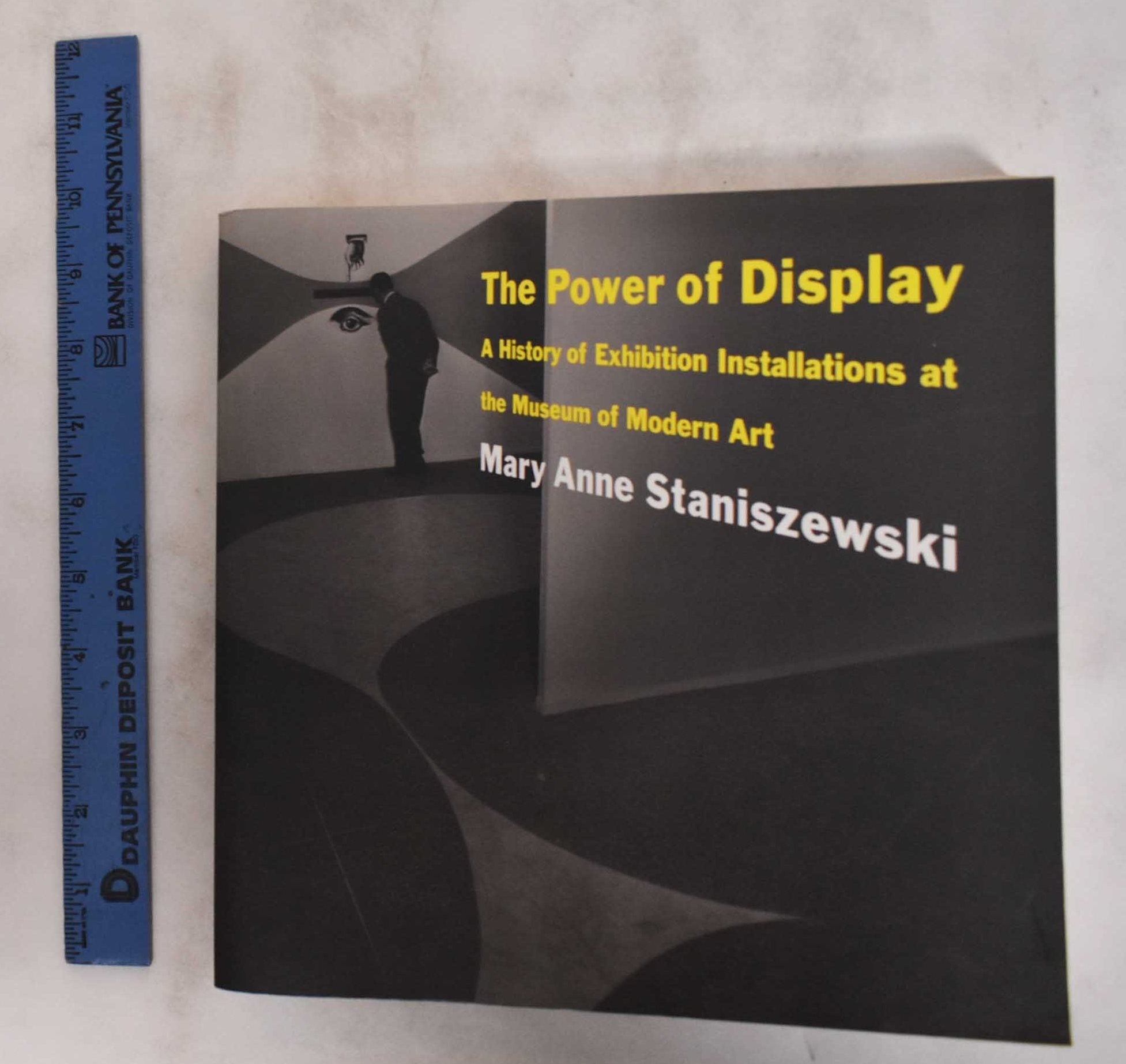 The Power of Display: A History of Exhibition Installations at the