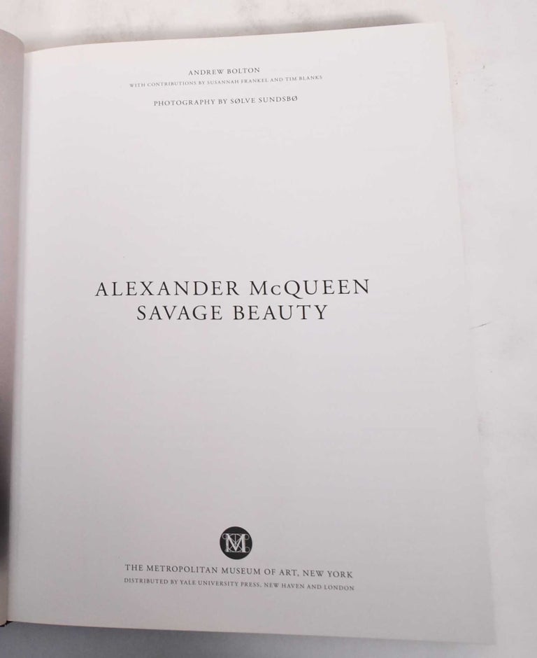 Item #138816 Alexander McQueen: Savage Beauty. Andrew Bolton.