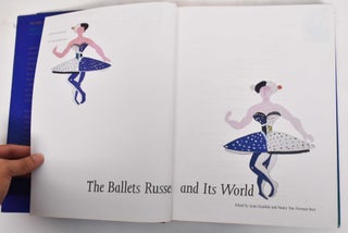 The Ballets Russes and Its World
