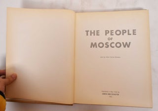 Item #139121 The People of Moscow Seen by Henri Cartier-Bresson. Henri Cartier-Bresson