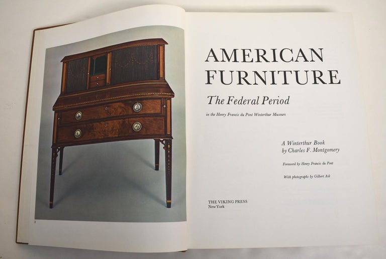 Item #13960 American Furniture: The Federal Period, in the Henry Francis du Pont Winterthur Museum. Charles F. Montgomery.