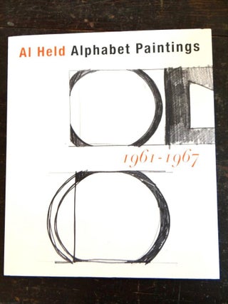 Item #139877 Al Held: Alphabet Paintings, 1961-1967. Robert Storr, Ellen Robinson