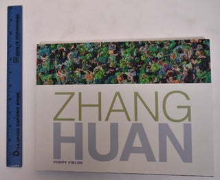 Item #141182 Zhang Huan: Poppy Fields. Kathryn H. Selig Brown