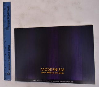 Item #141588 Modernism: James Hilleary and Color. David Gariff