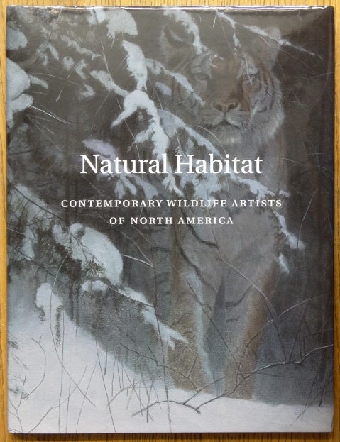 Natural Habitat: Contemporary Wildlife Artists of North America