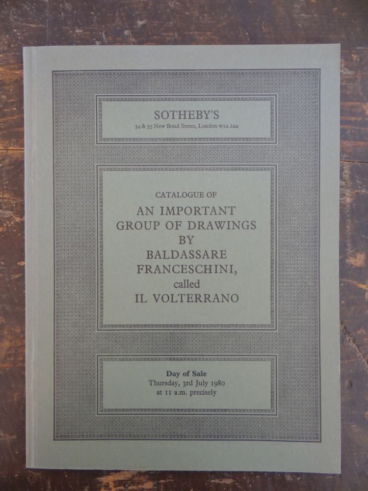 Item #142653 Catalogue of an Important Group of Drawings by Baldassare Franceschini called Il Volterrano. n/a.