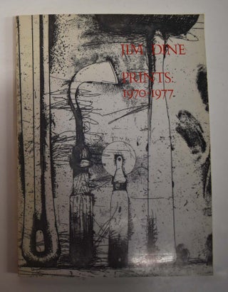 Item #143189 Jim Dine Prints: 1970-1977. Thomas Krens, Riva Castleman