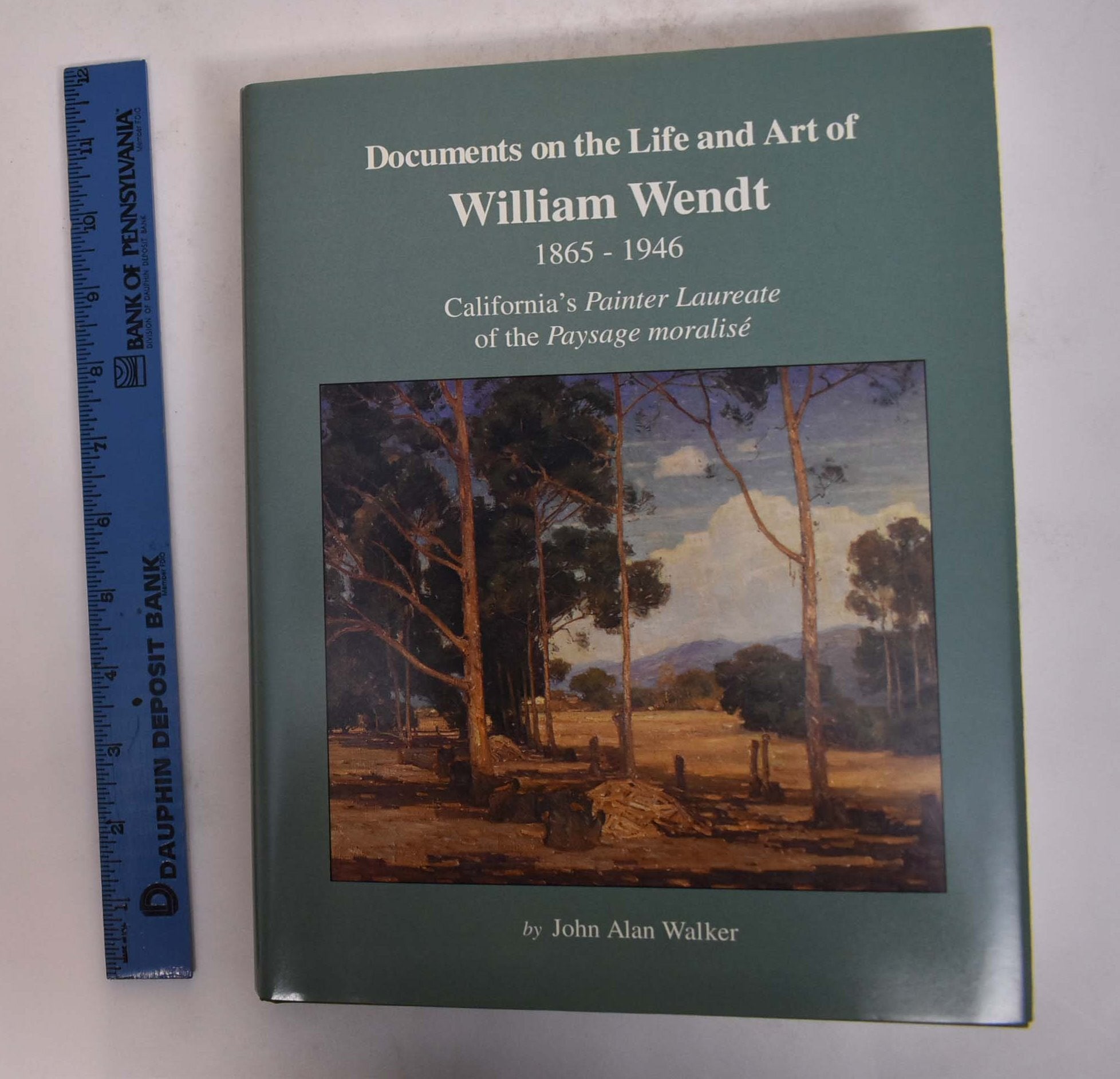 Documents on the Life and Art of William Wendt 1865-1946 , California's ...