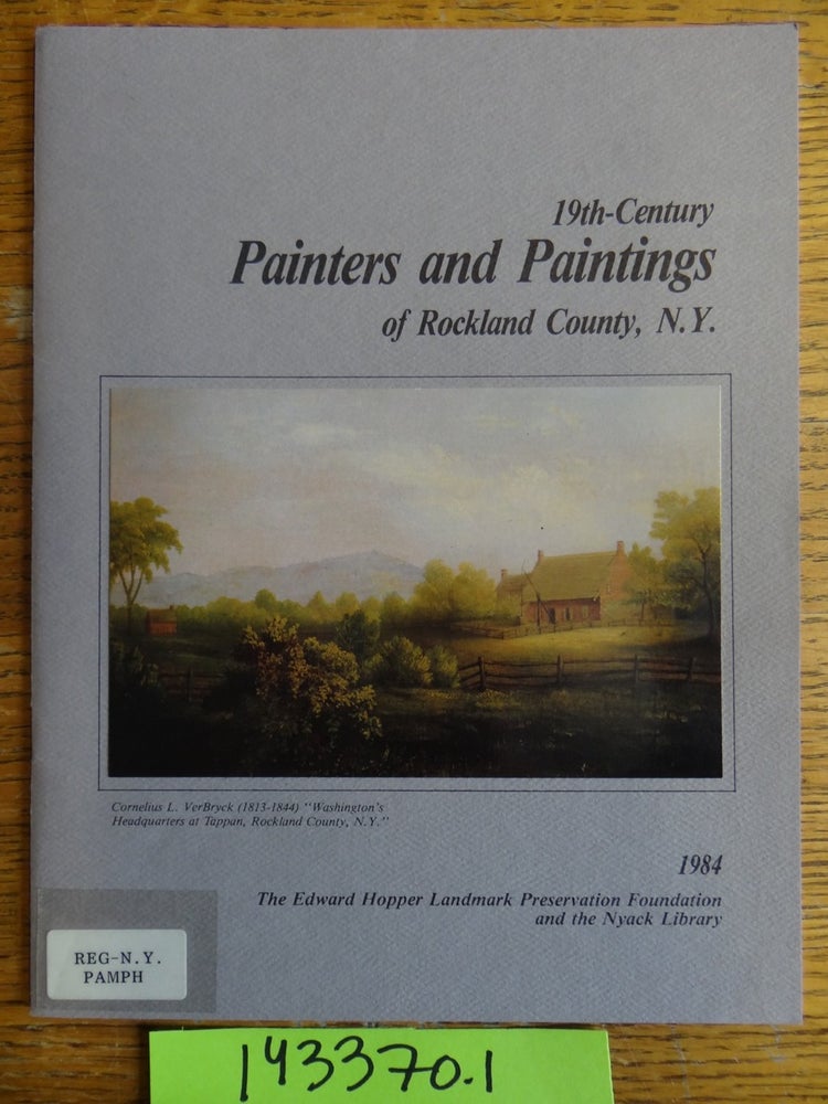 Item #143370000001 19th-Century Painters and Paintings of Rockland County, N.Y. Lynn S. Beman, curator.
