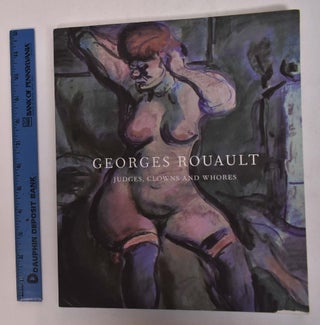 Item #143444 Georges Rouault: Judges, Clowns and Whores. David Nash