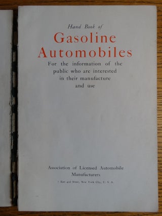 Hand Book of Gasoline Automobiles, For the information of the public who are interested in their manufacture and use