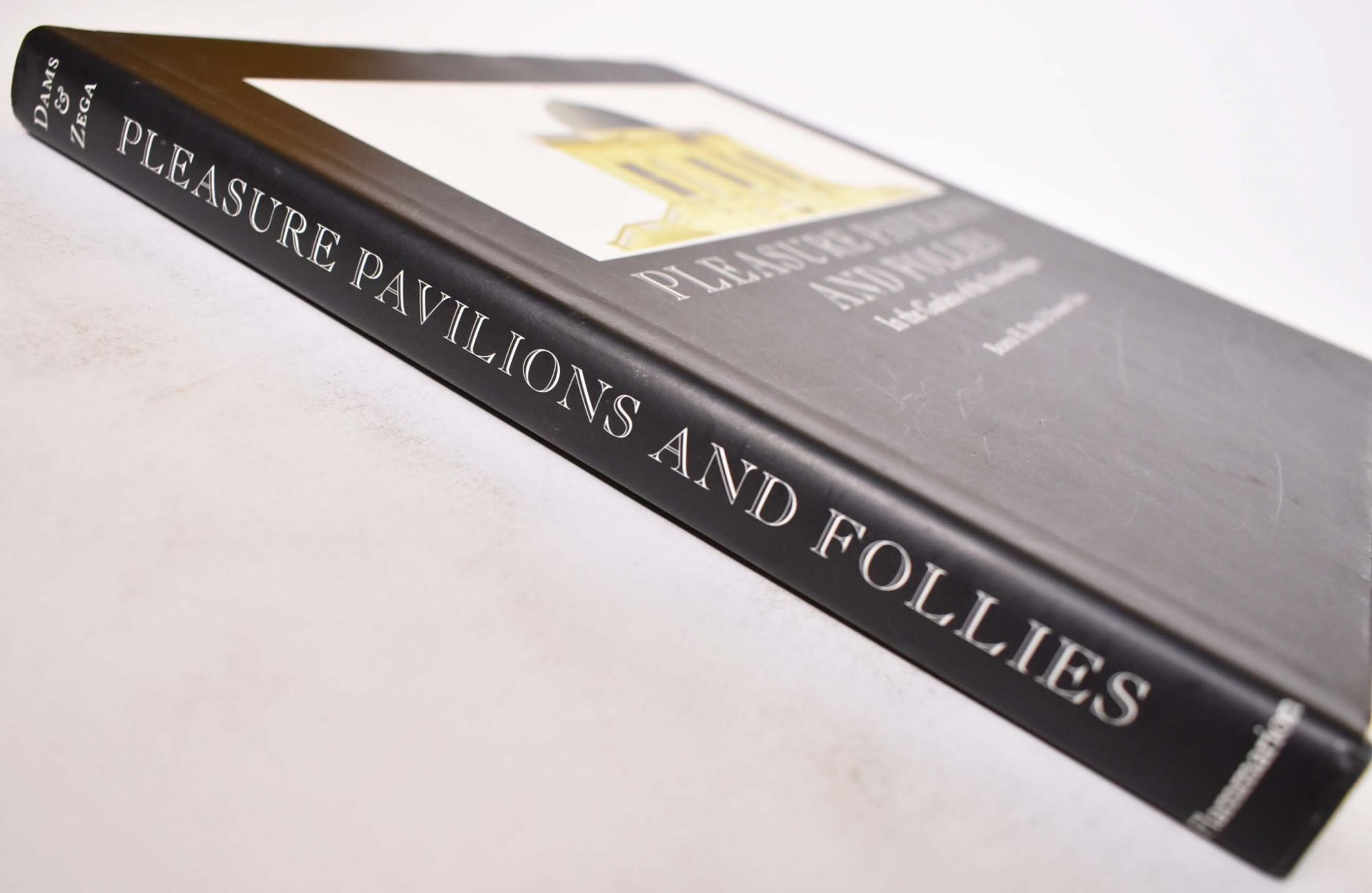 Pleasure Pavilions and Follies: In the Gardens of the Ancien