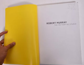 Robert Murray: The Factory as Studio