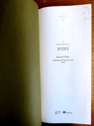 Korean art collection: Grassi Museum fur Volkerkunde zu Leipzig, Germany = Togil Laip'uch'ihi Gurasi minsok pangmulgwan sojang Han'guk munhwajae