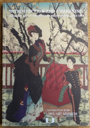 Item #145784 Introspection and Awakening: Japanese Art of the Edo and Meiji Periods, 1615-1868....