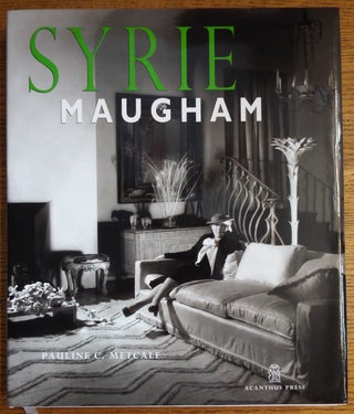 Item #145898 Syrie Maugham: Staging Glamorous Interiors. Pauline C. Metcalf