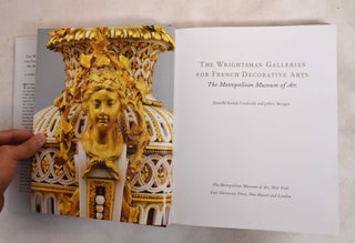 The Wrightsman Galleries for French Decorative Arts: The Metropolitan Museum of Art