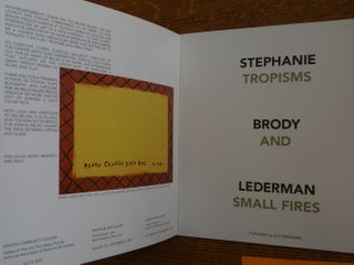 Stephanie Brody Lederman: Tropisms and Small Fires