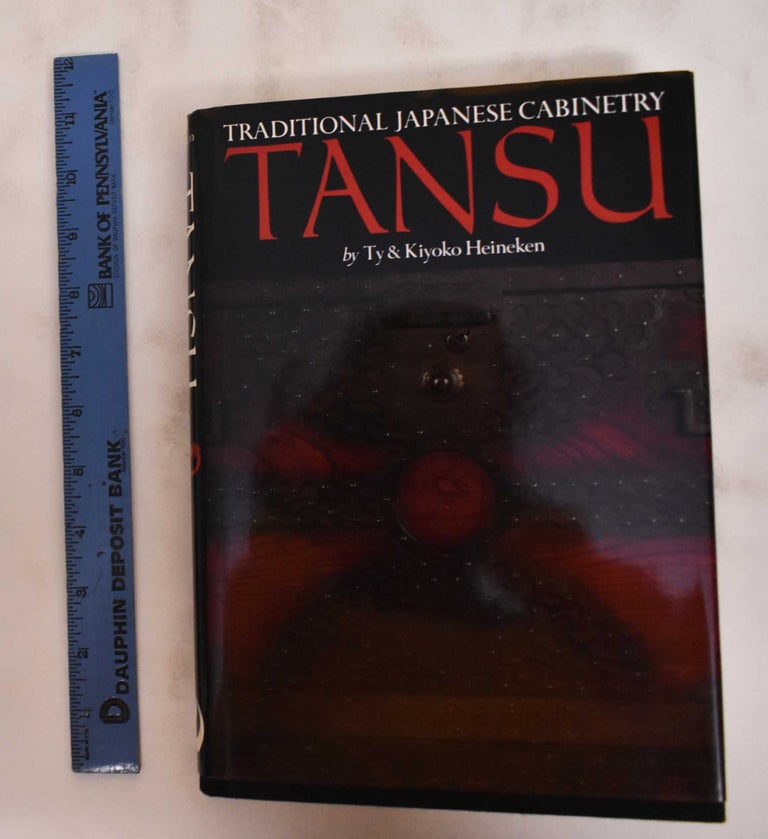 Item #146368 Tansu: Traditional Japanese Cabinetry. Ty Heinken, Kiyoko Heineken.