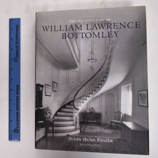 Item #146415 The Architecture of William Lawrence Bottomley. Susan Hume Frazer