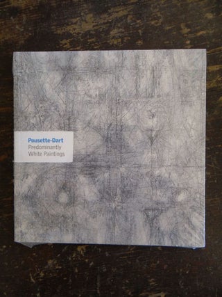 Item #146628 Pousette-Dart: Predominantly White Paintings. David Anfam, Carter Ratcliff