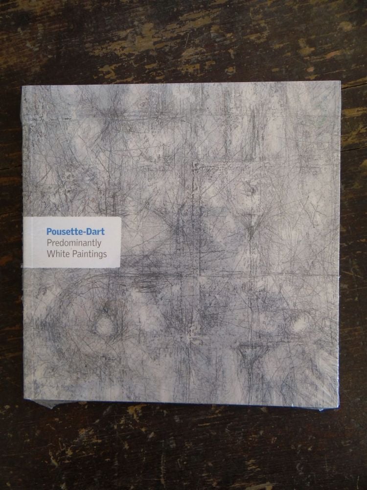 Item #146628 Pousette-Dart: Predominantly White Paintings. David Anfam, Carter Ratcliff.