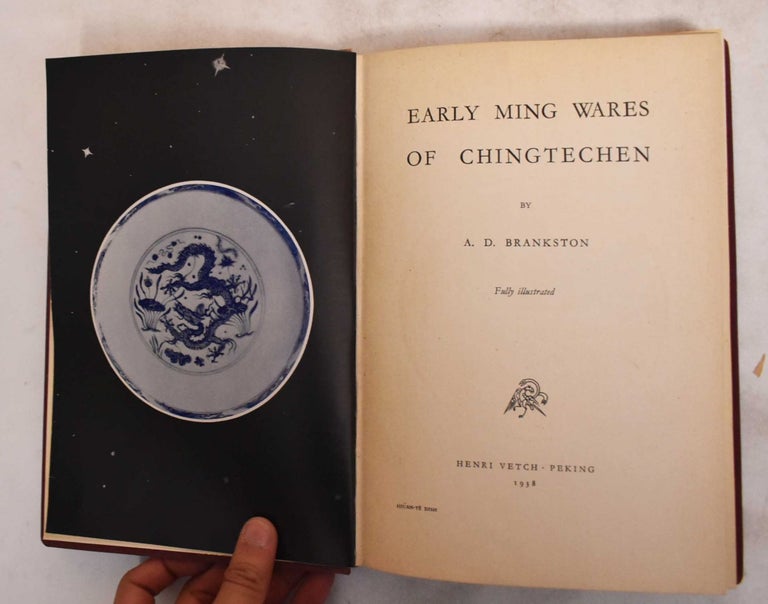 Item #146770 Early Ming Wares of Chingtechen. A. D. Brankston.