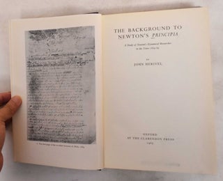 Item #147473 The Background to Newton's Principia: A Study of Newton's Dynamical Researches in...