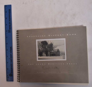 Item #147575 Traveling History Book: The Idaho Heritage Trust: Buildings, Collections, Artifacts